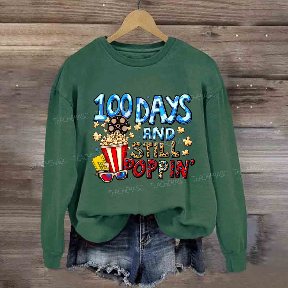 100 Days And Still Poppin Popcorn Sweatshirt