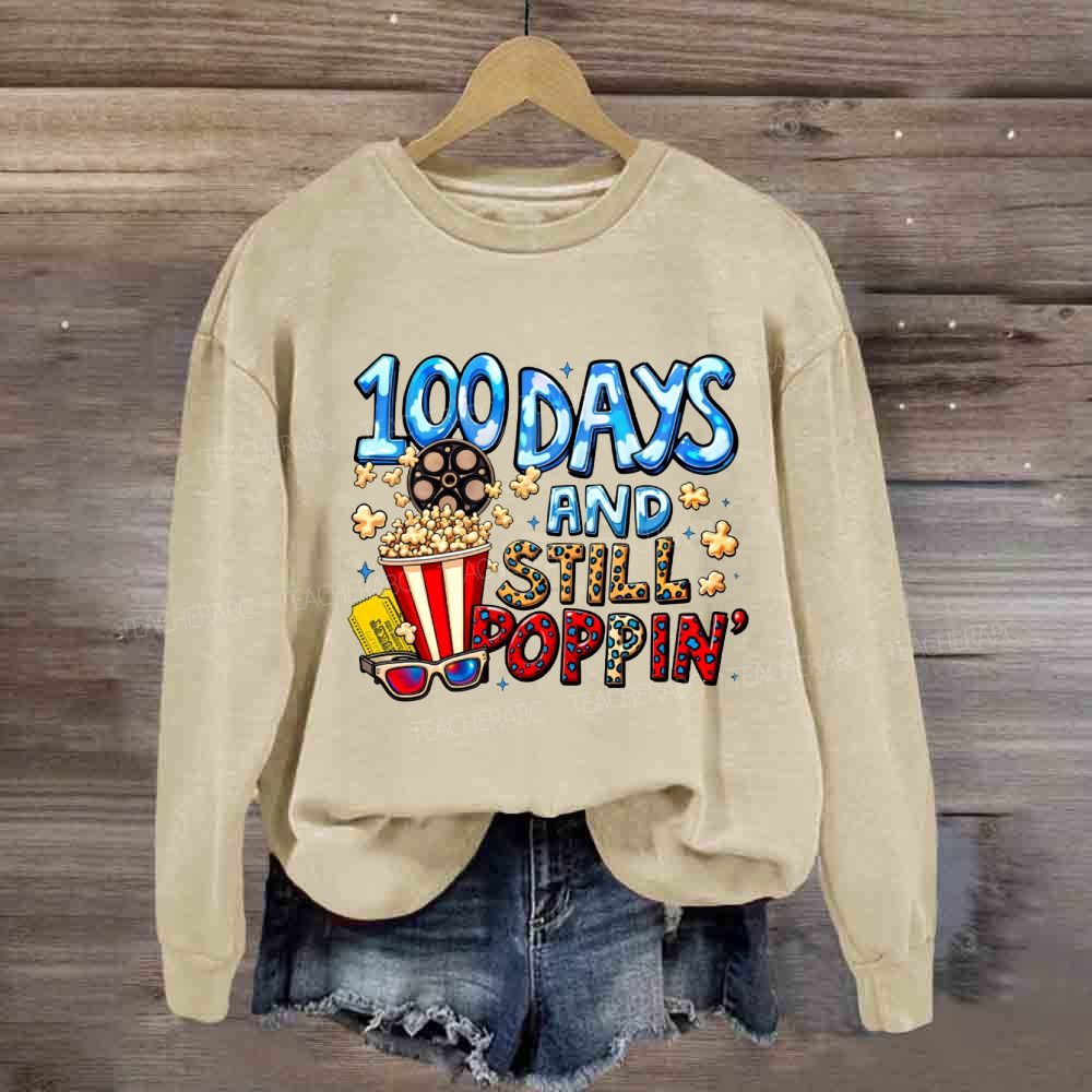 100 Days And Still Poppin Popcorn Sweatshirt
