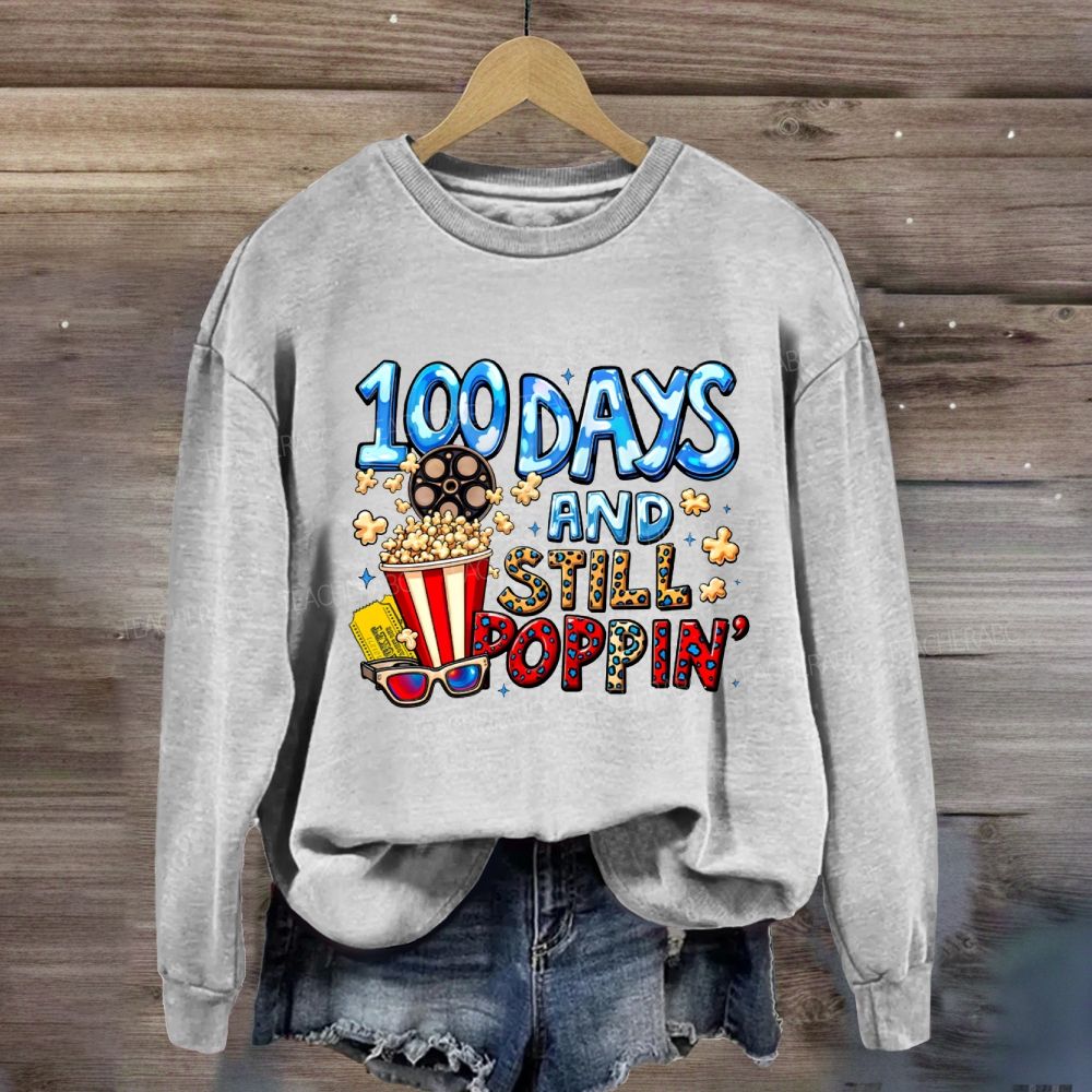 100 Days And Still Poppin Popcorn Sweatshirt