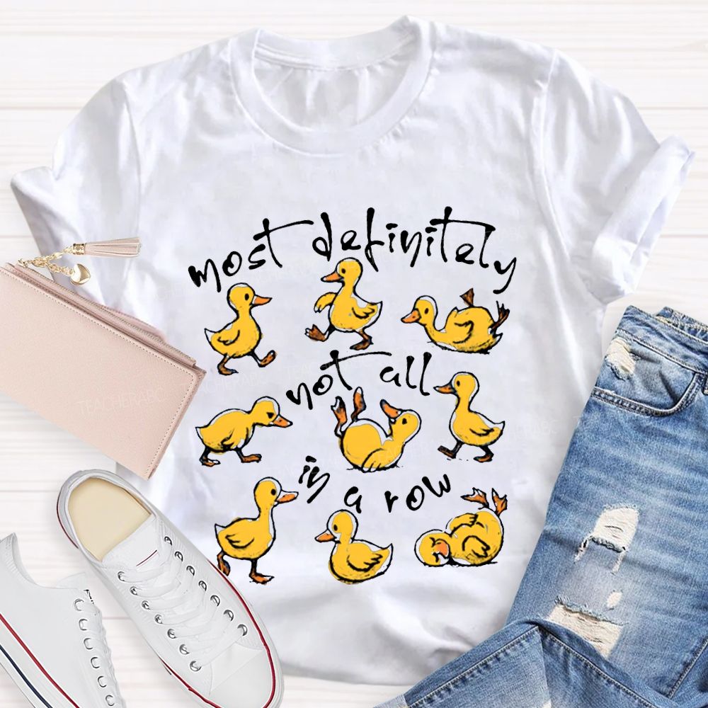 Most Definitely Not All In A Row Mental Health T-shirt
