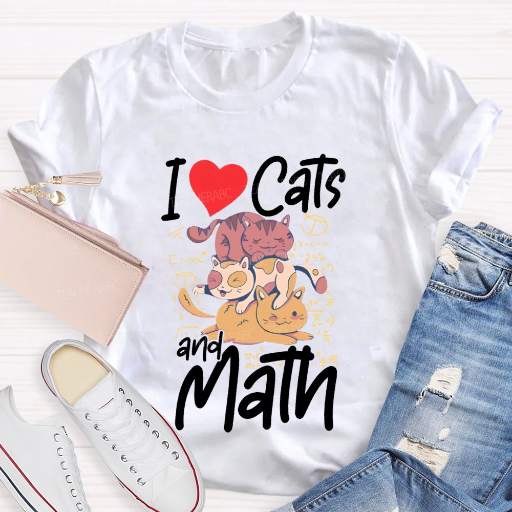 I Love Cats And Math Teacher T-shirt