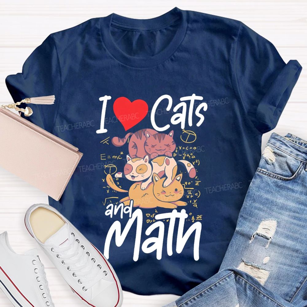 I Love Cats And Math Teacher T-shirt