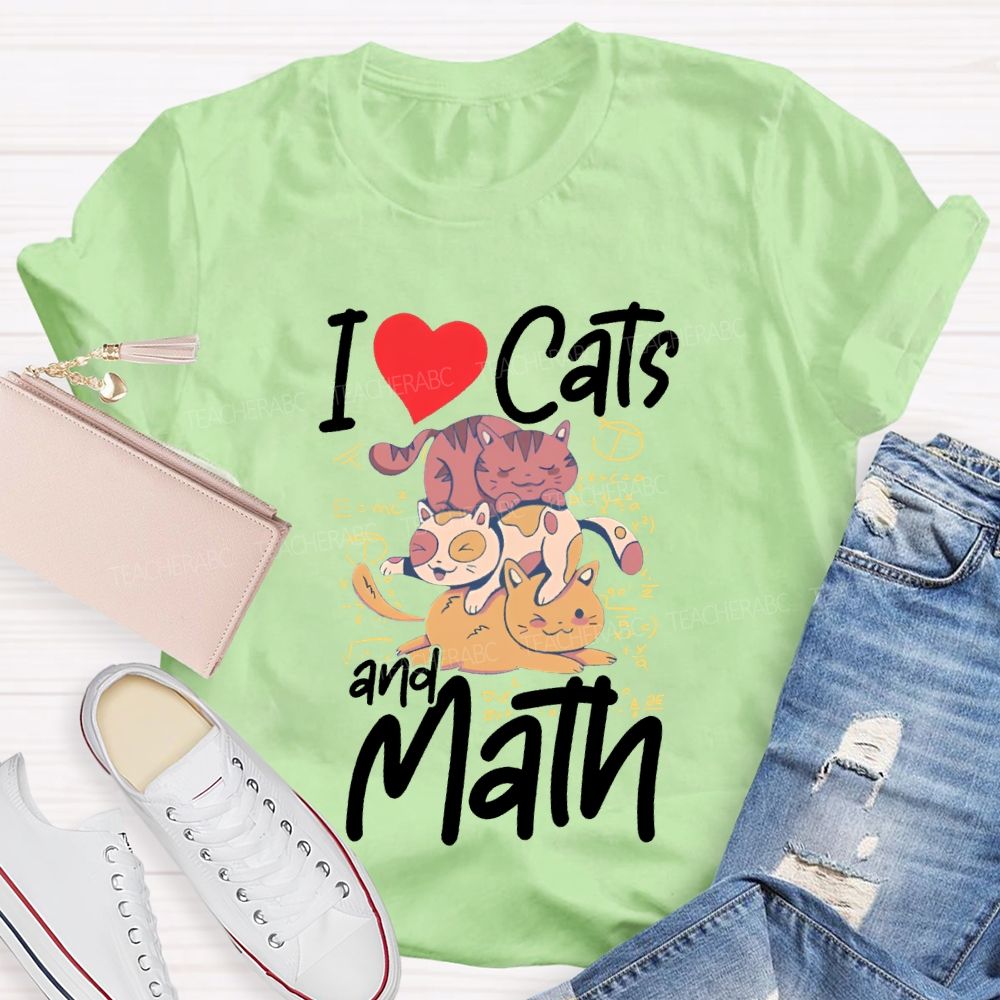 I Love Cats And Math Teacher T-shirt