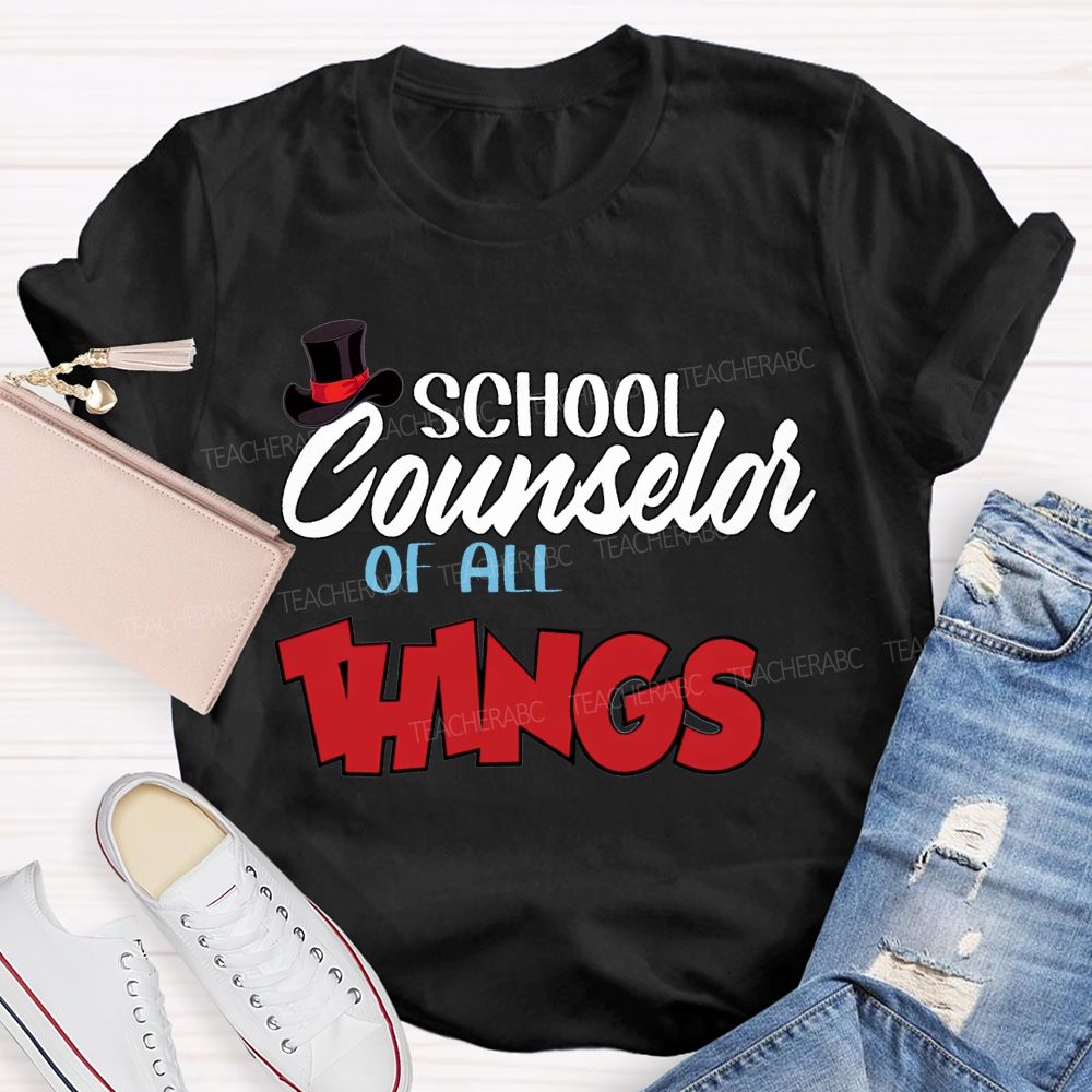 School Counselor Of All Things T-shirt