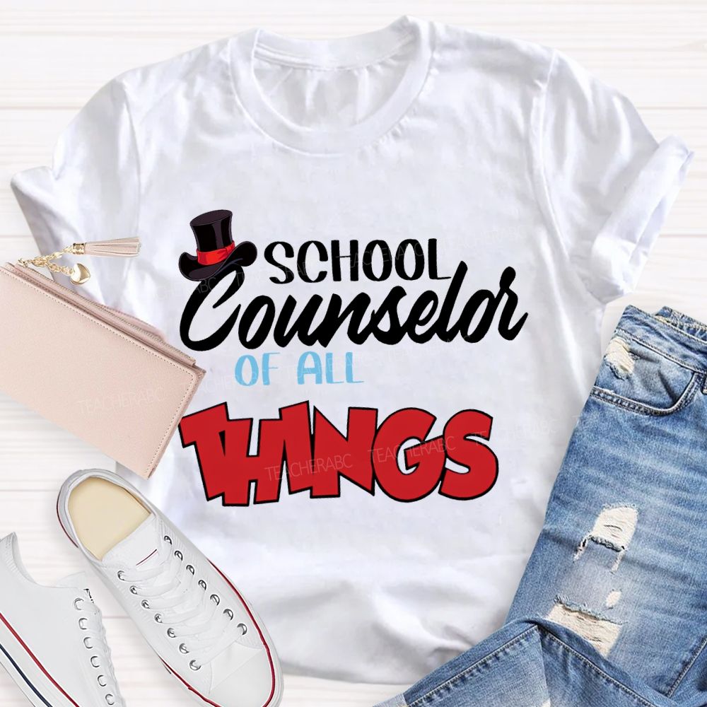 School Counselor Of All Things T-shirt