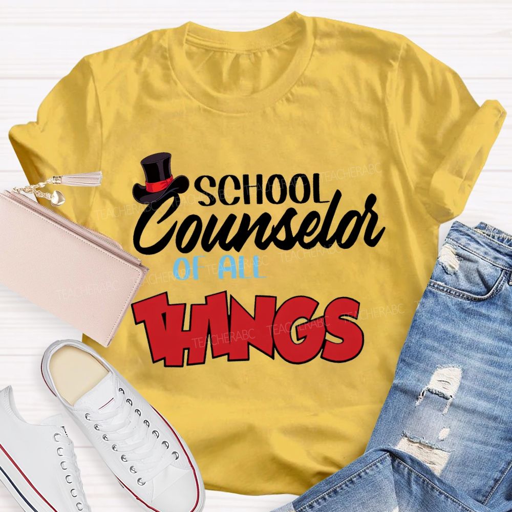 School Counselor Of All Things T-shirt