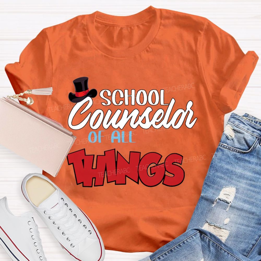 School Counselor Of All Things T-shirt
