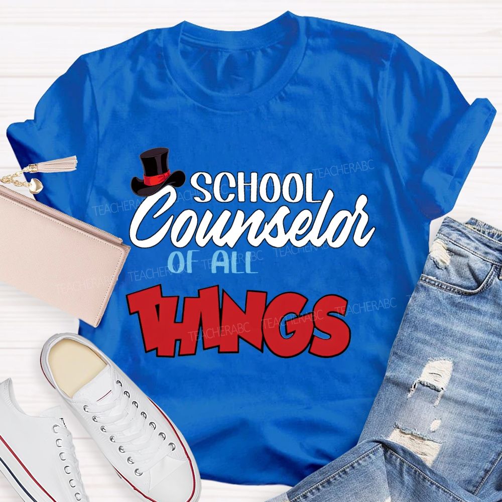 School Counselor Of All Things T-shirt