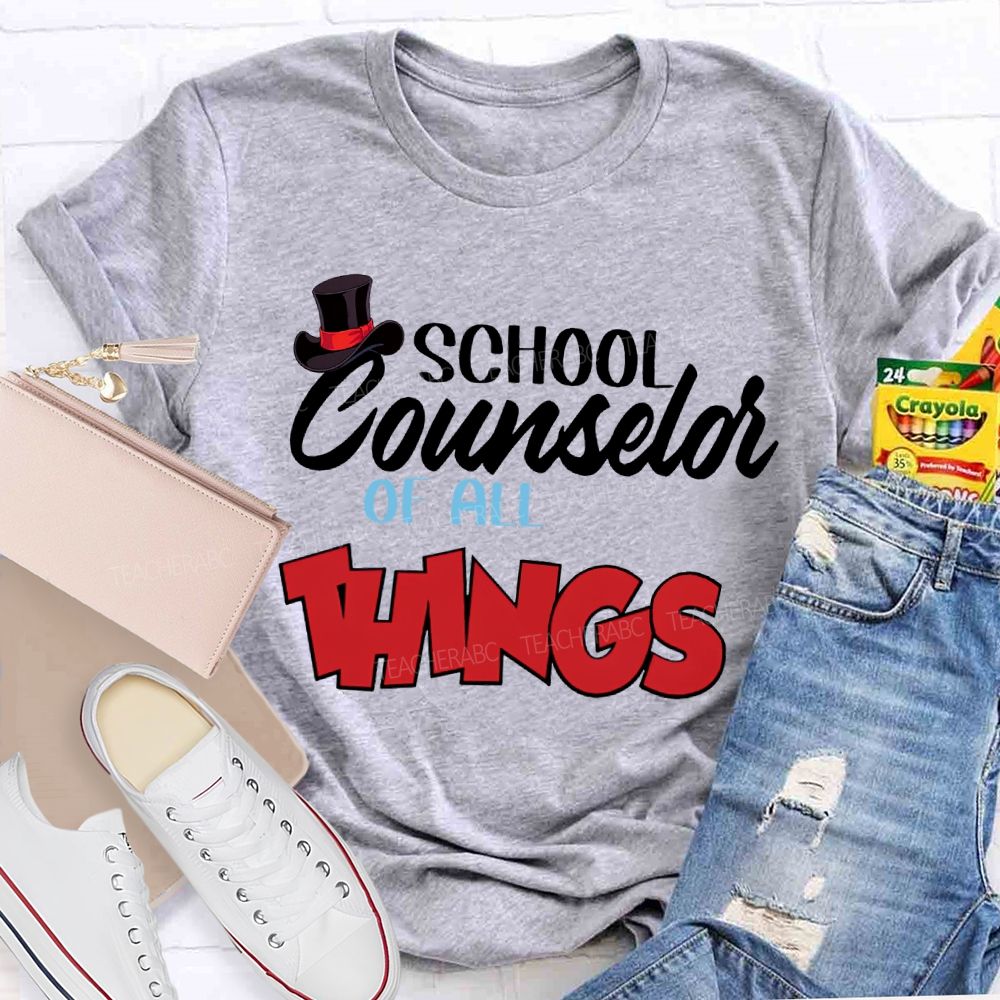 School Counselor Of All Things T-shirt