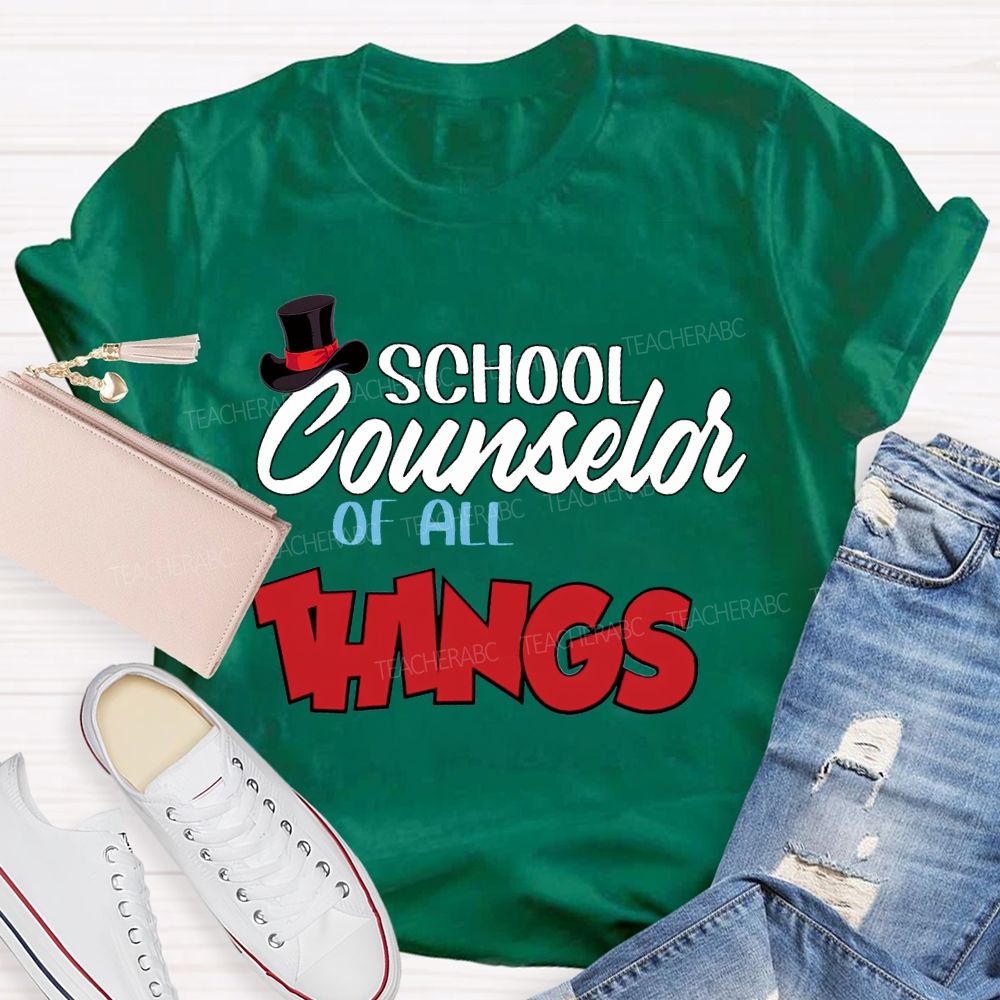 School Counselor Of All Things T-shirt