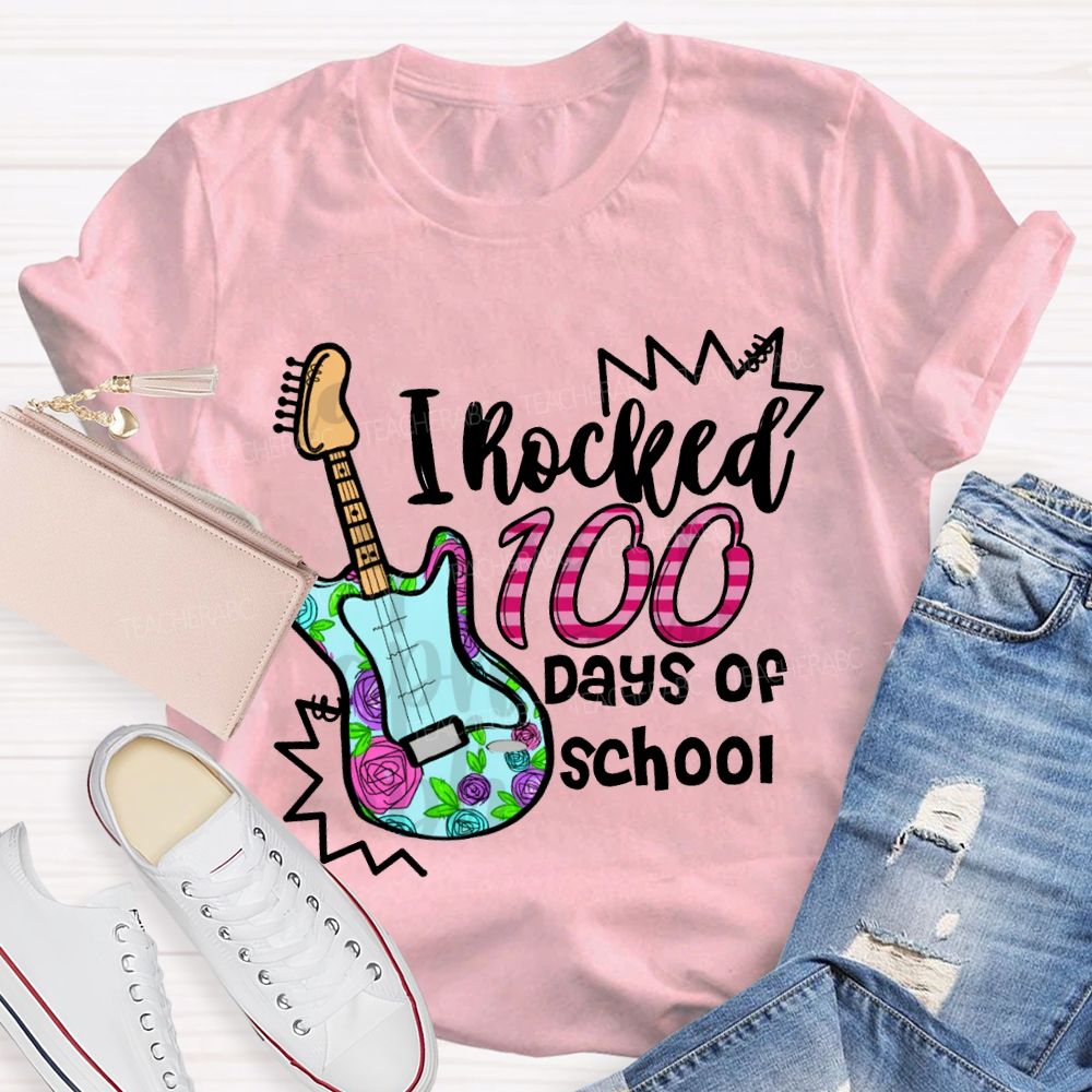 I Rocked 100 Days Of School Guitar Music Teacher T-shirt