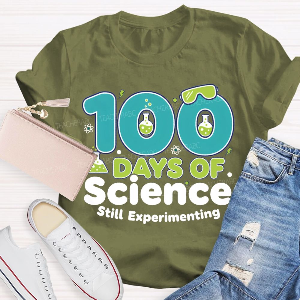 100 Days Of Science Still Experimenting Science Teacher T-shirt