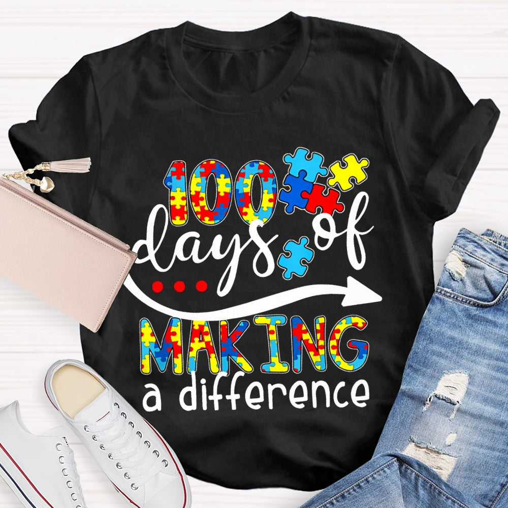 100 Days Of Making A Difference Special Education For Autism T-shirt