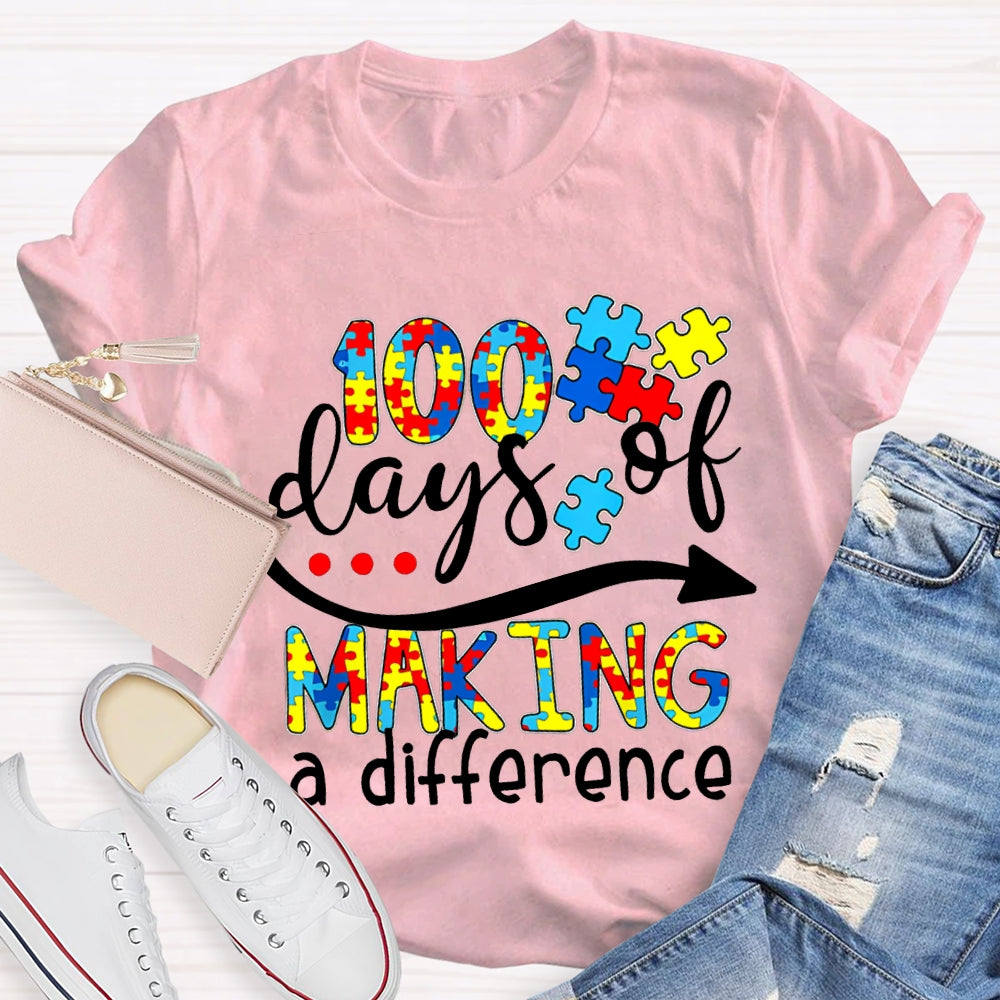 100 Days Of Making A Difference Special Education For Autism T-shirt