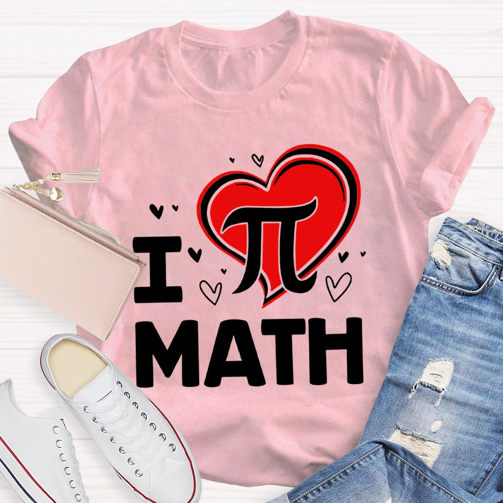 I Love Math Pi And Heart T-shirt