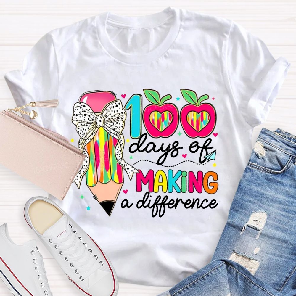100 Days Of Making A Difference Bow Pencil And Apple T-shirt