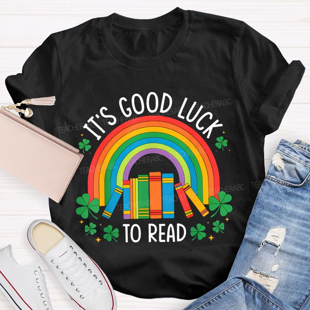 It'S Good Luck To Read Rainbow Books And Clover T-shirt