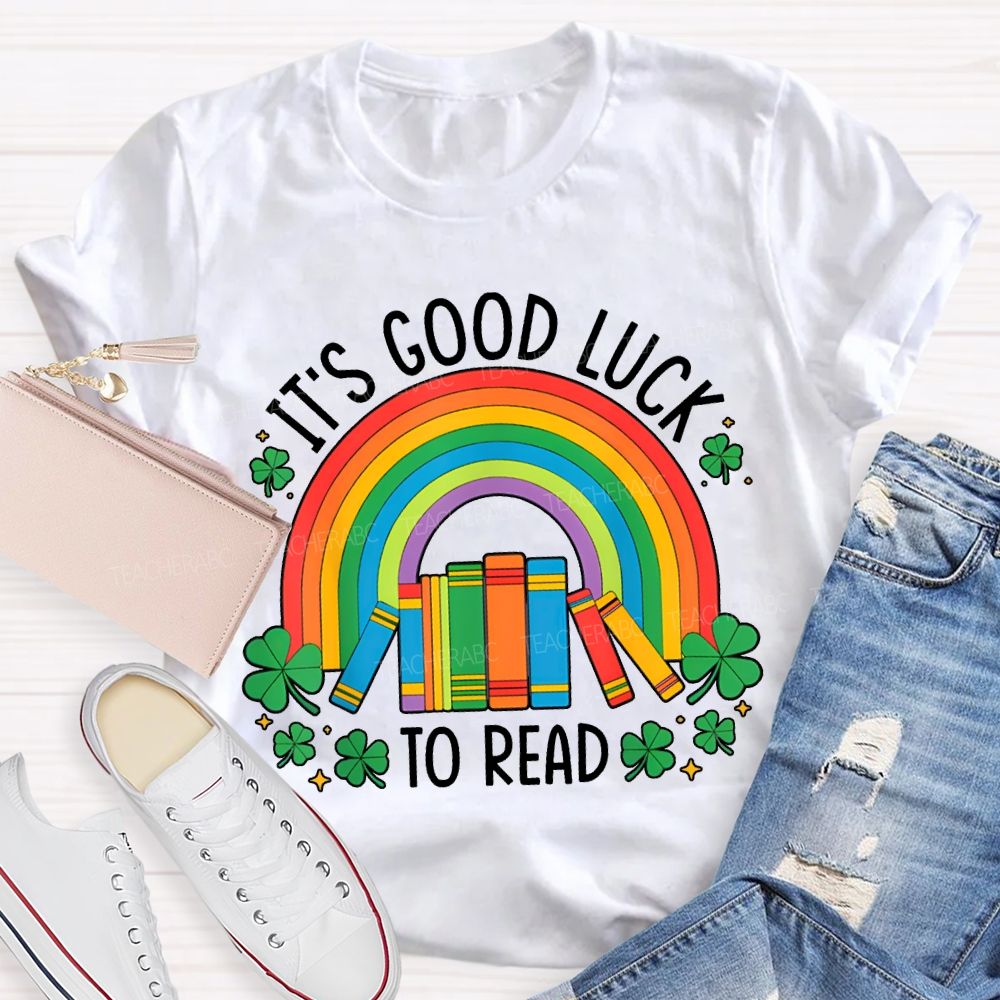 It'S Good Luck To Read Rainbow Books And Clover T-shirt