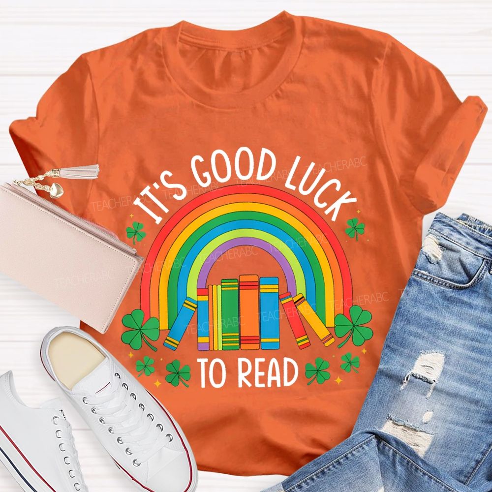 It'S Good Luck To Read Rainbow Books And Clover T-shirt