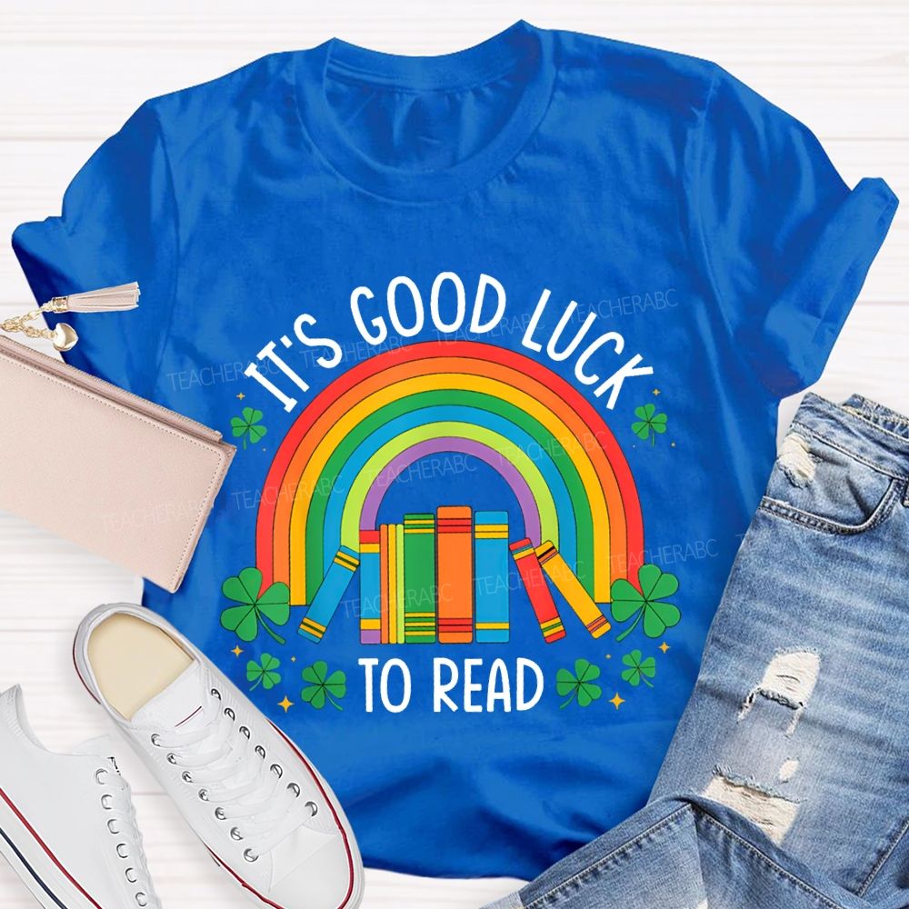 It'S Good Luck To Read Rainbow Books And Clover T-shirt