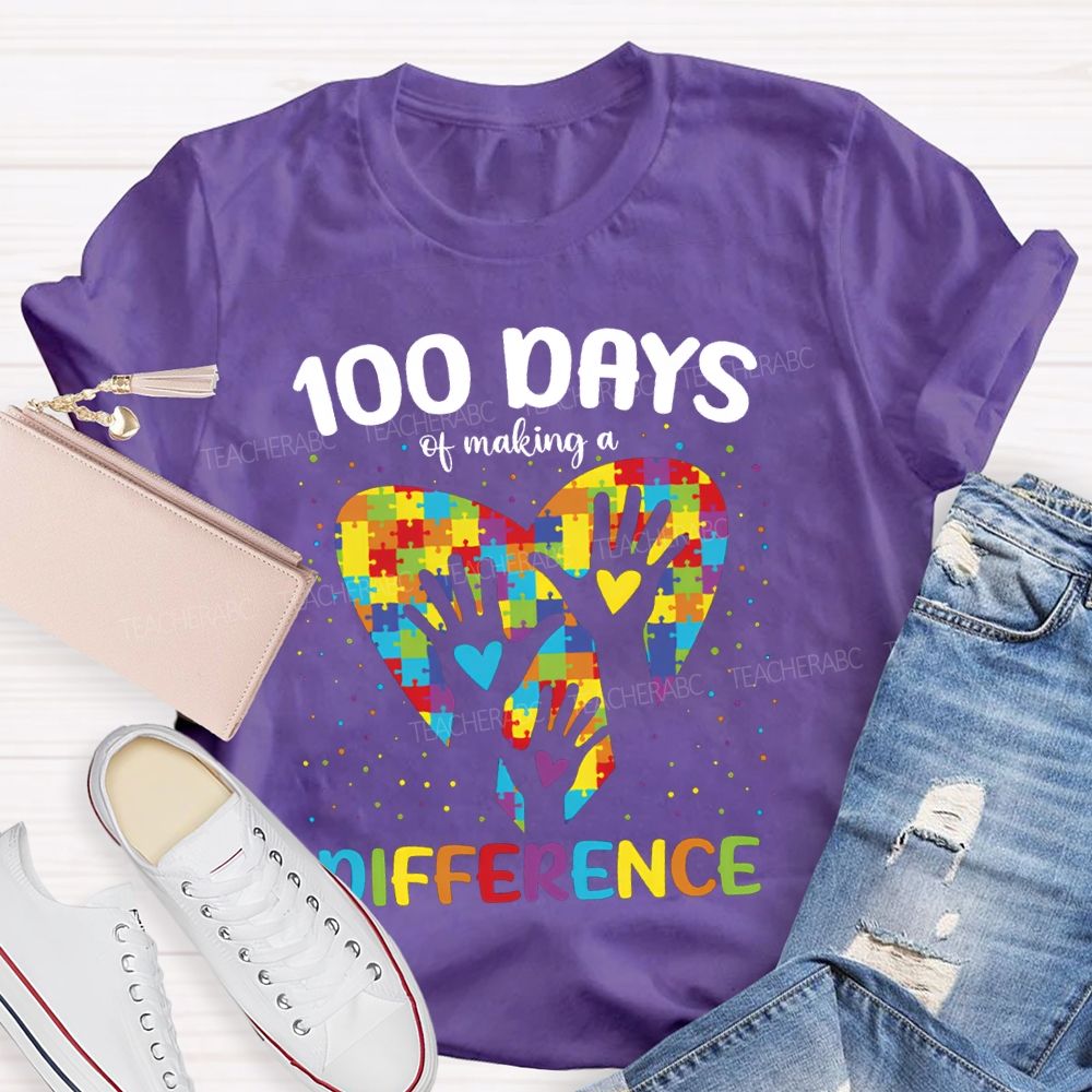 100 Days Of Making A Difference Autism Awareness T-shirt