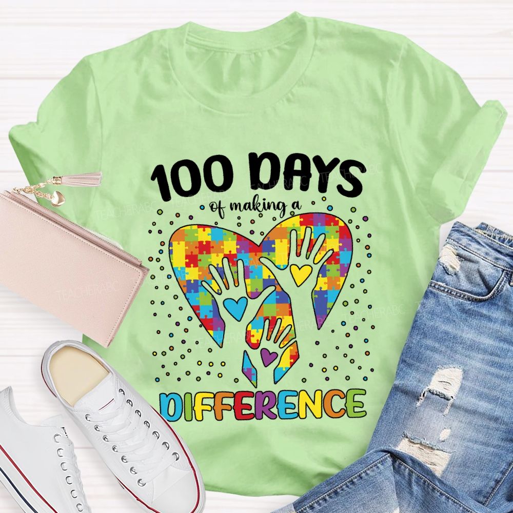 100 Days Of Making A Difference Autism Awareness T-shirt