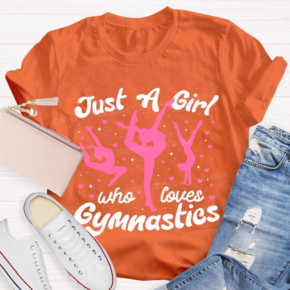 Just A Girl Who Loves Gymnastics T-shirt