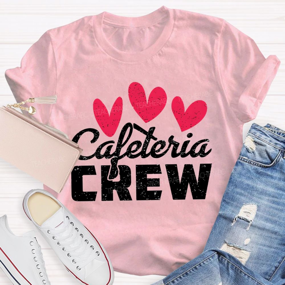 Cafeteria Crew Heart Valentine'S Day T-shirt