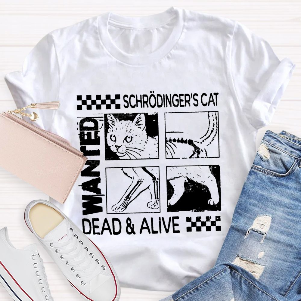Schrodinger'S Cat Dead And Alive Quantum Mechanics And Cute Cat T-shirt