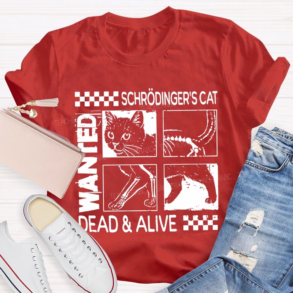 Schrodinger'S Cat Dead And Alive Quantum Mechanics And Cute Cat T-shirt