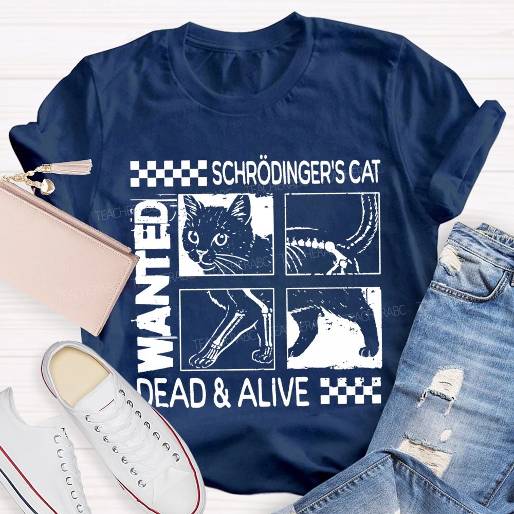 Schrodinger'S Cat Dead And Alive Quantum Mechanics And Cute Cat T-shirt