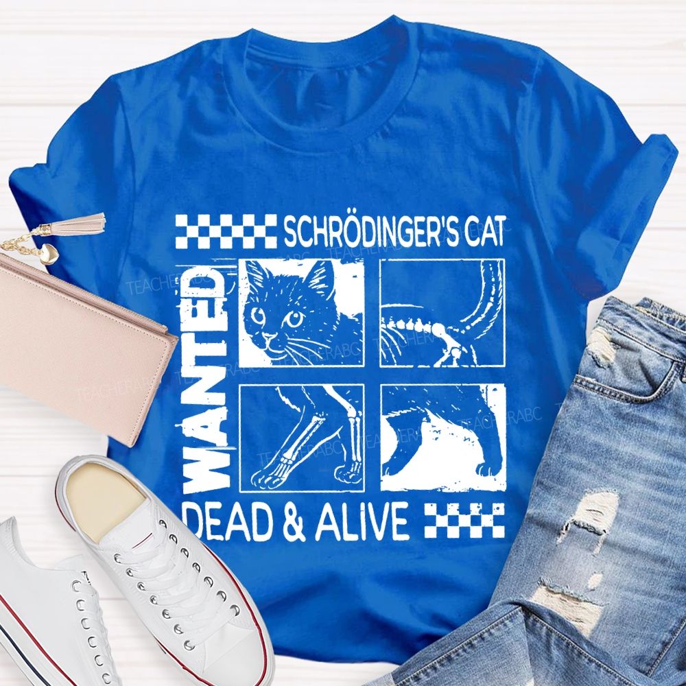 Schrodinger'S Cat Dead And Alive Quantum Mechanics And Cute Cat T-shirt
