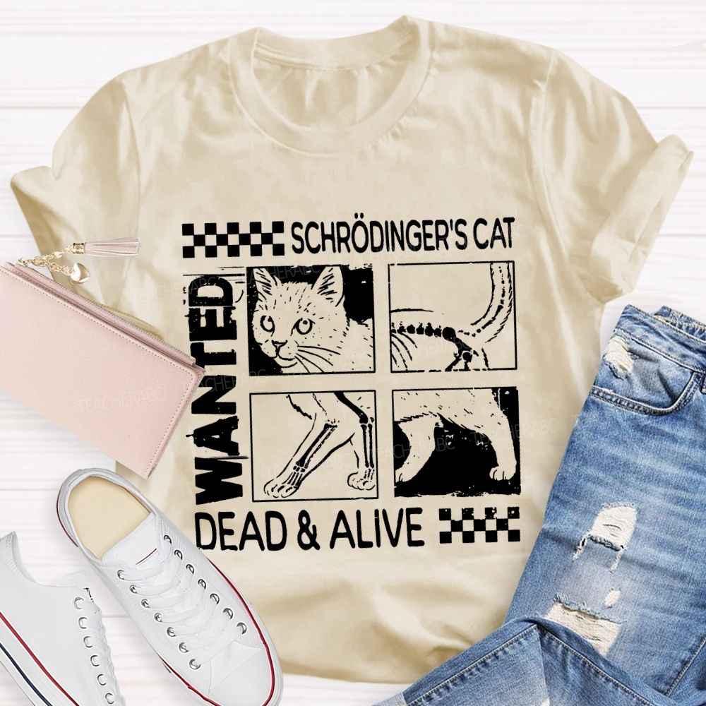 Schrodinger'S Cat Dead And Alive Quantum Mechanics And Cute Cat T-shirt