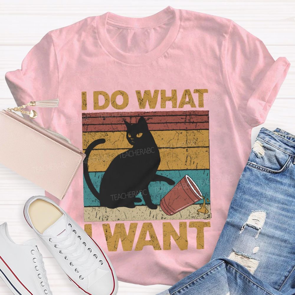 I Do What I Want Black Cat And Colorful Prints T-shirt