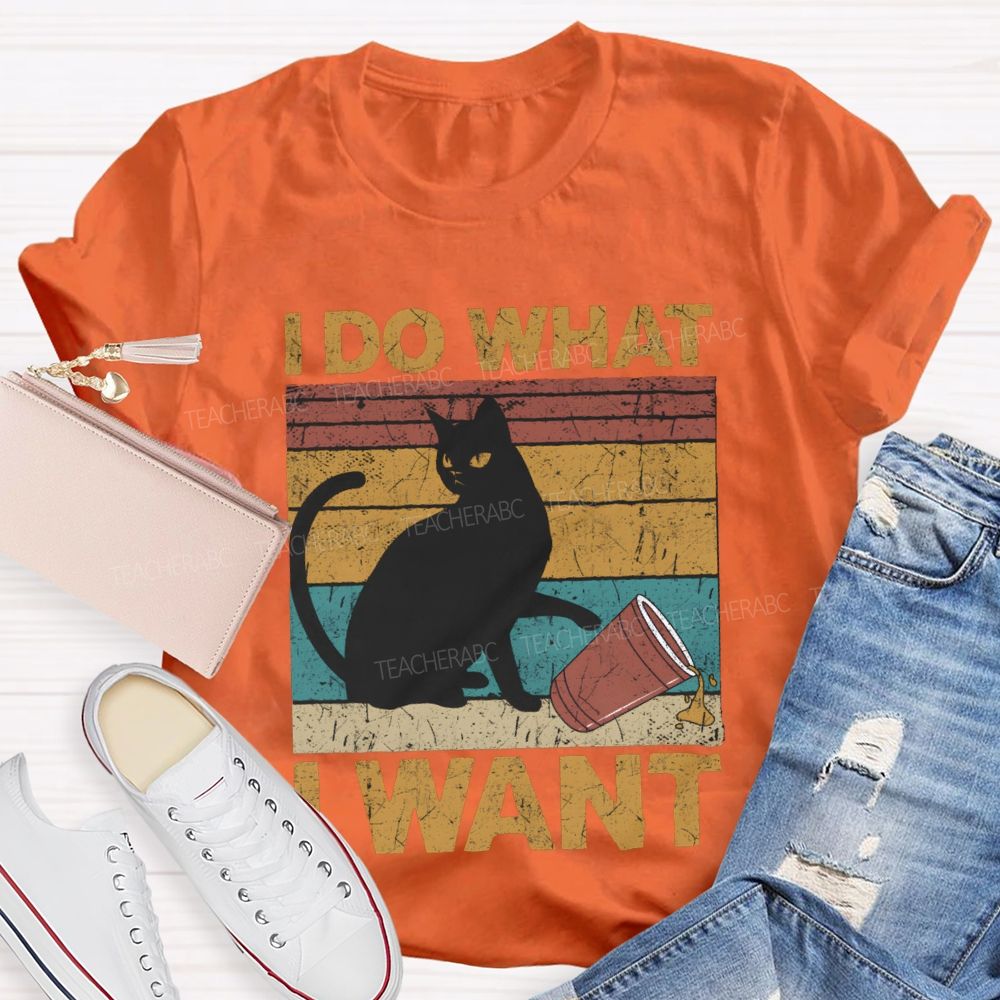 I Do What I Want Black Cat And Colorful Prints T-shirt