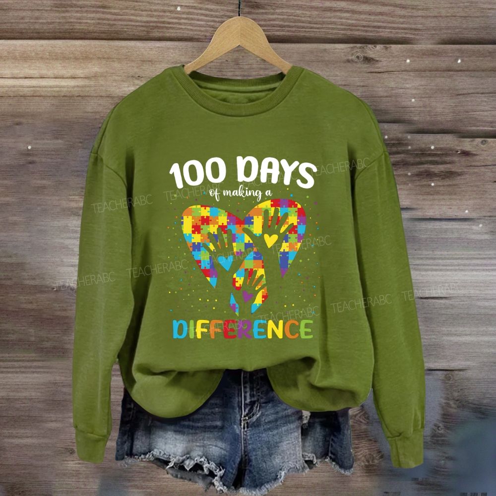 100 Days Of Making A Difference Autism Awareness Sweatshirt