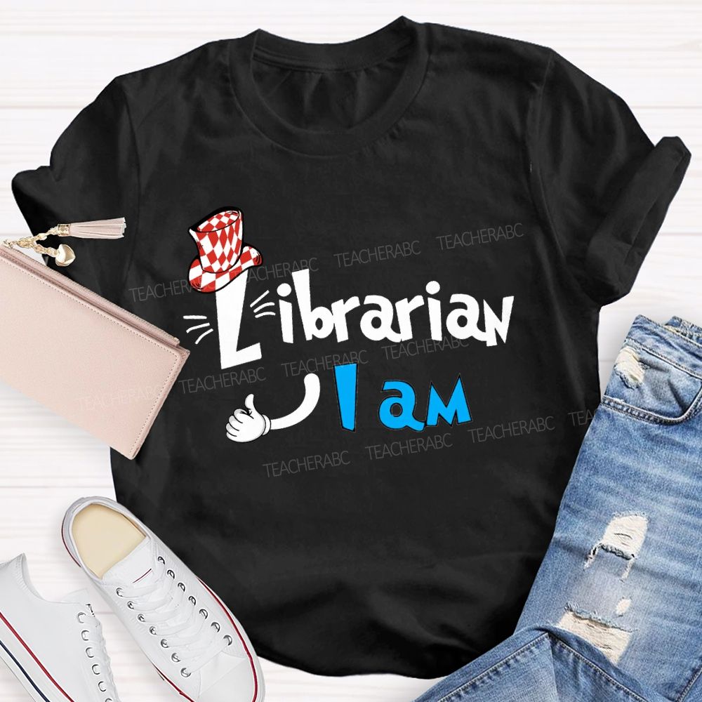 Librarian I Am T-shirt