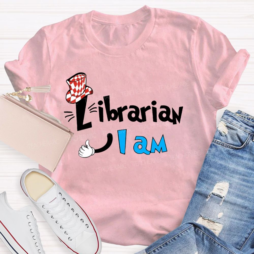 Librarian I Am T-shirt
