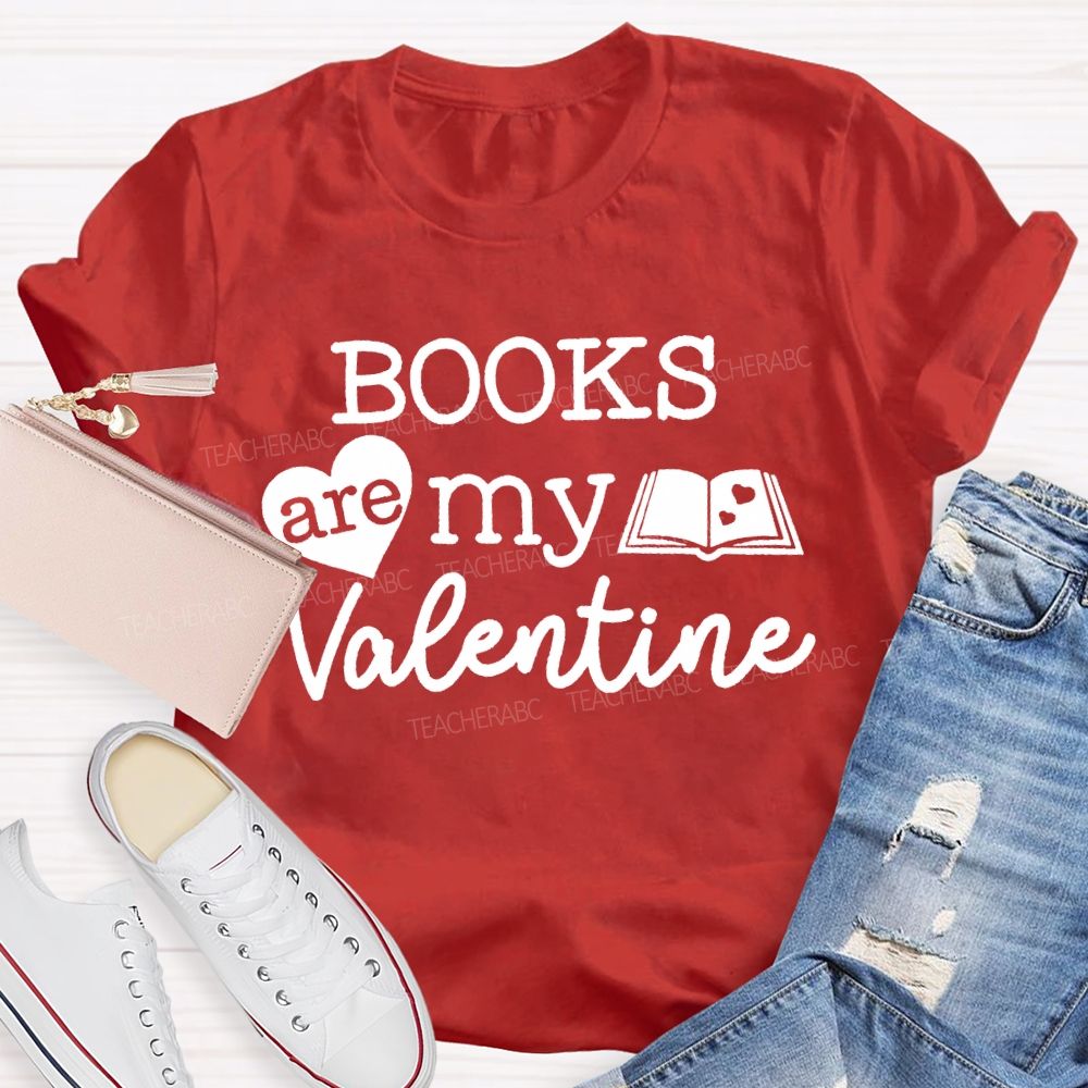 Books Are My Valentine T-shirt