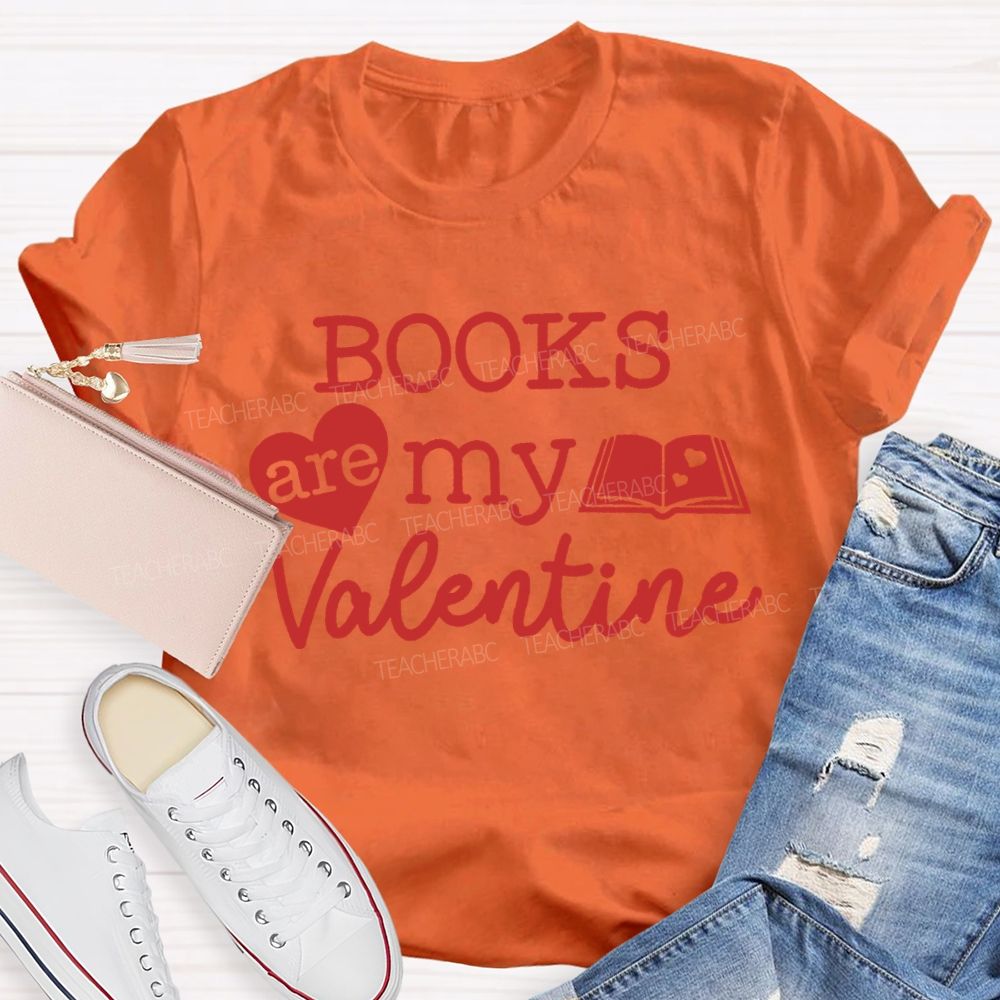 Books Are My Valentine T-shirt