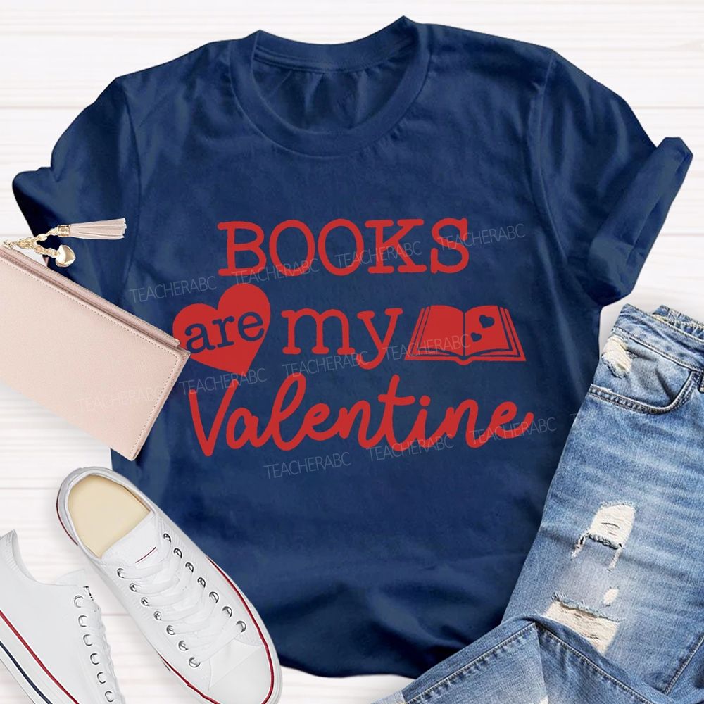 Books Are My Valentine T-shirt