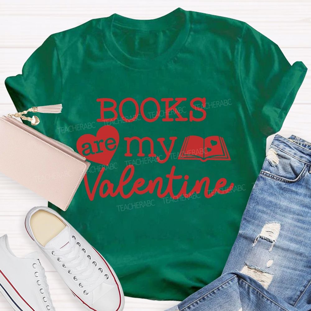 Books Are My Valentine T-shirt
