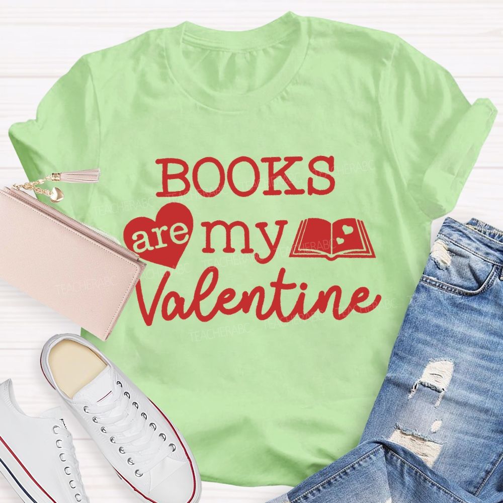 Books Are My Valentine T-shirt