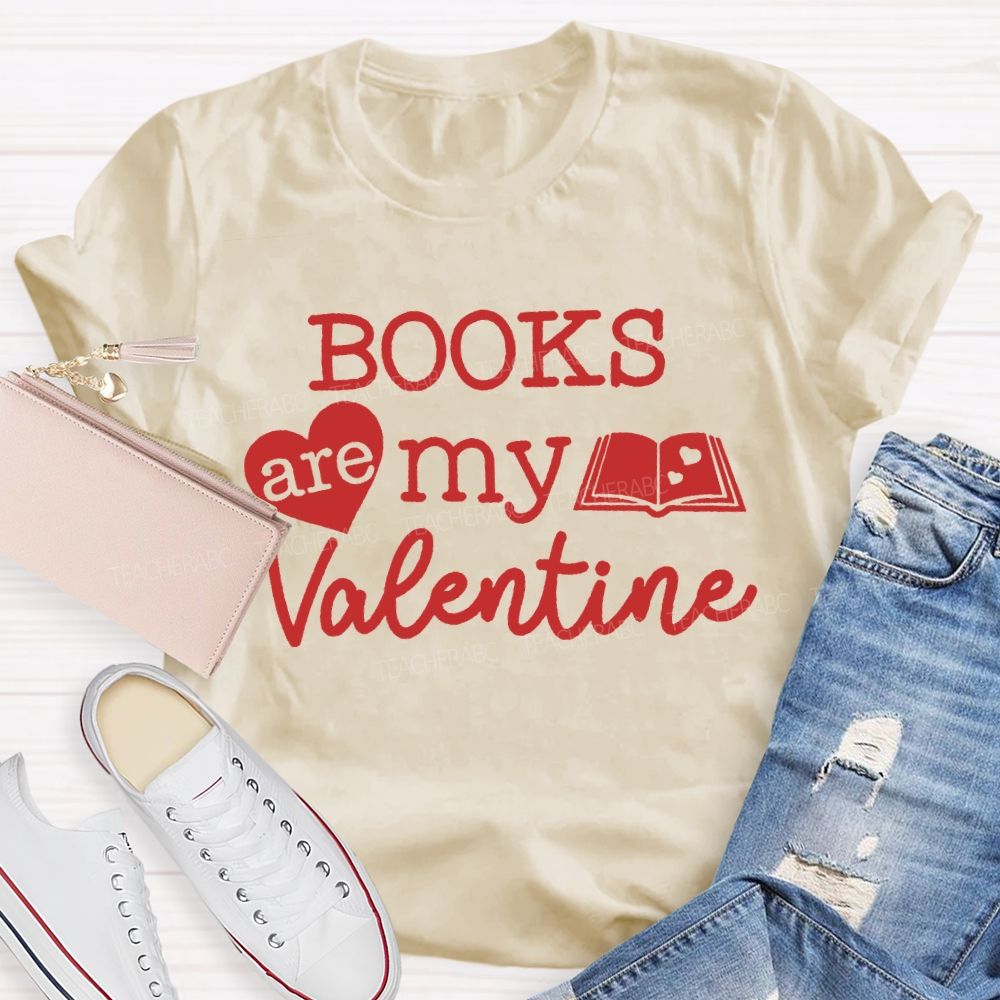 Books Are My Valentine T-shirt