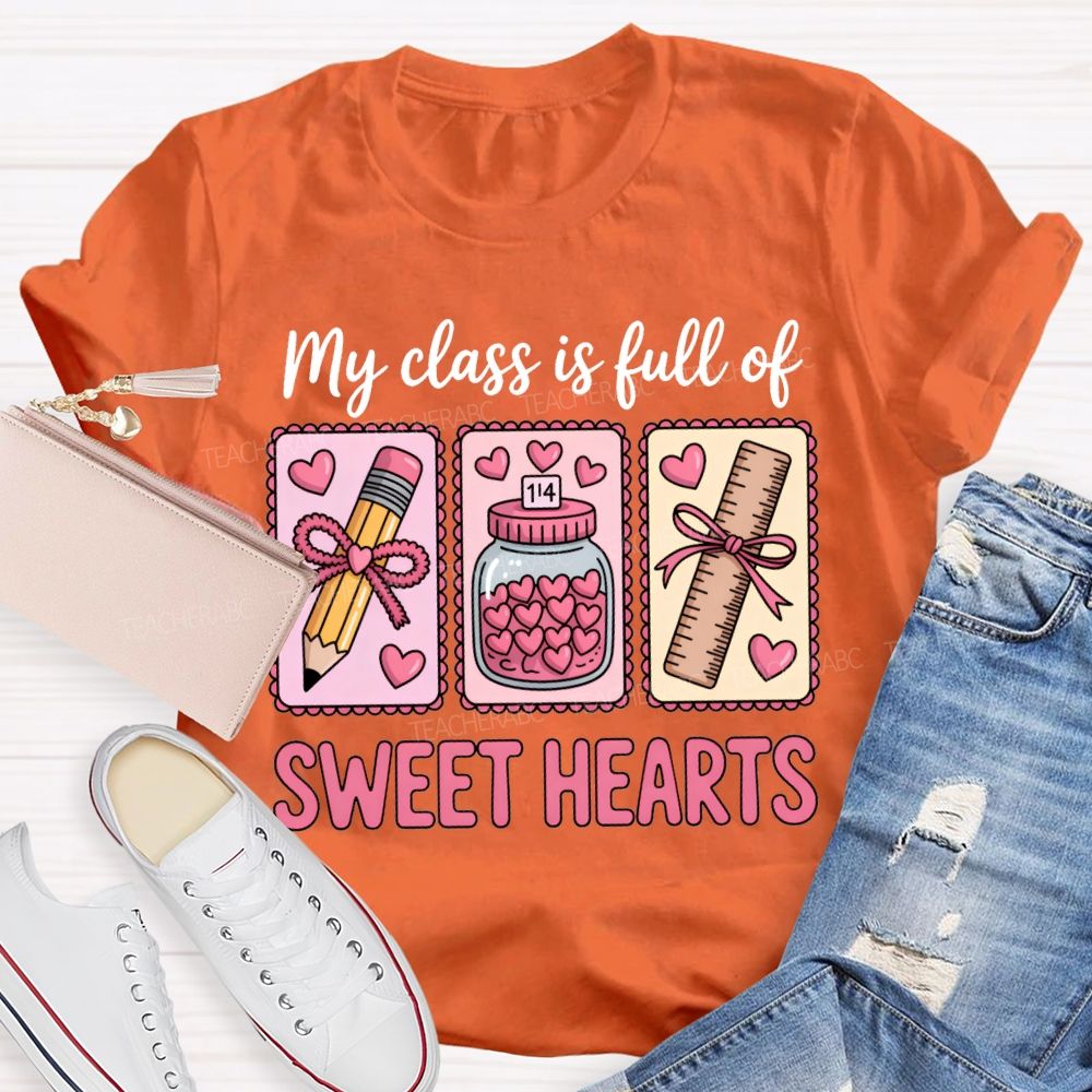 My Class Is Full Of Sweet Heart T-shirt