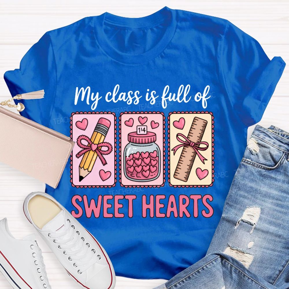 My Class Is Full Of Sweet Heart T-shirt