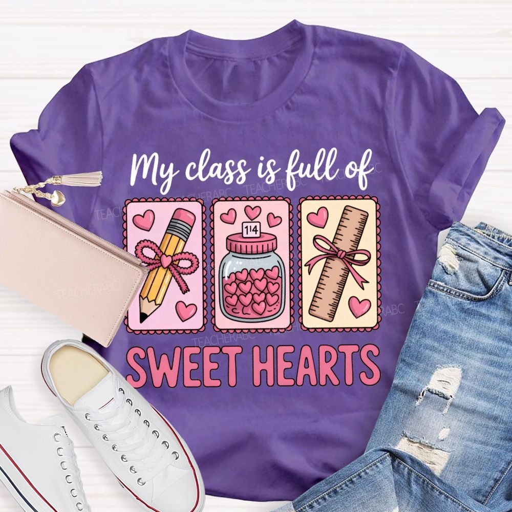 My Class Is Full Of Sweet Heart T-shirt
