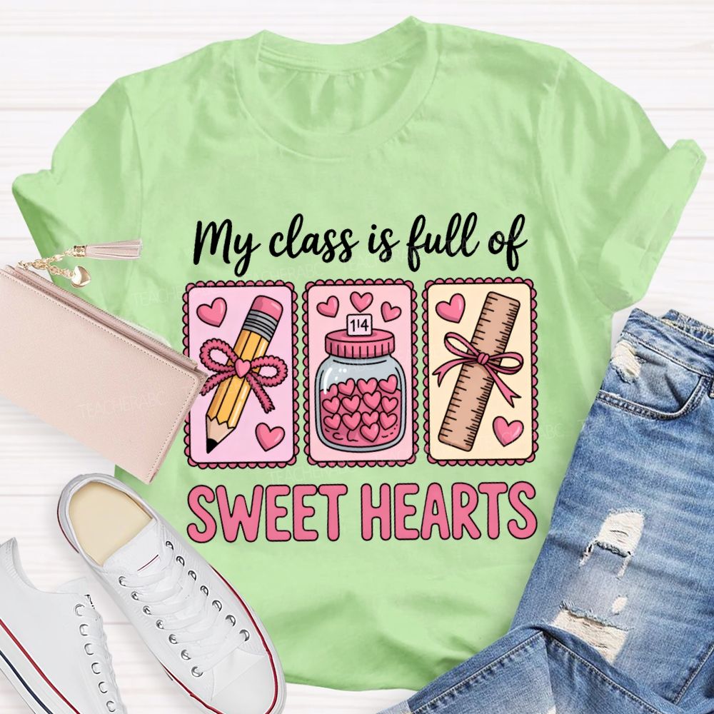 My Class Is Full Of Sweet Heart T-shirt