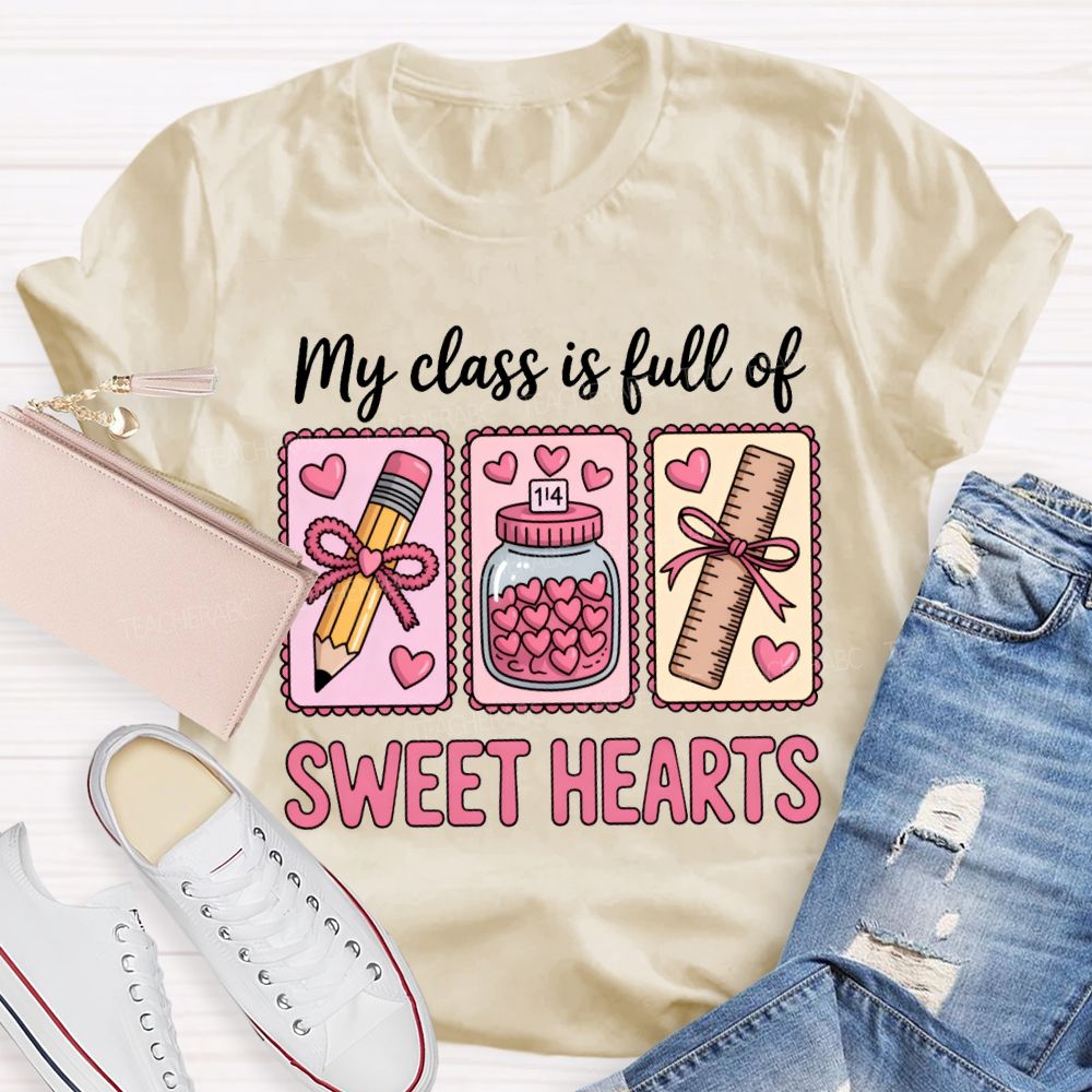 My Class Is Full Of Sweet Heart T-shirt