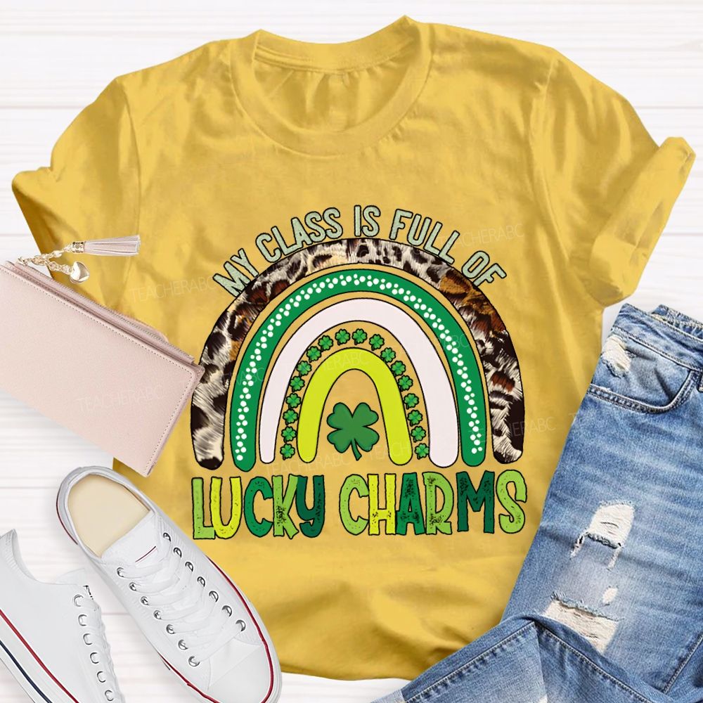 My Class Is Full Of Lucky Charms St Patrick'S Day T-shirt